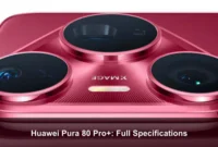Huawei Pura 80 Pro+: Full Specifications