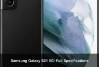 Samsung Galaxy S21 5G: Full Specifications