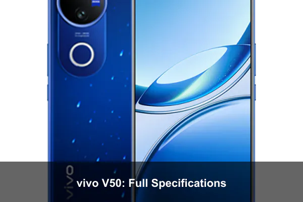 vivo V50: Full Specifications