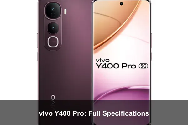 vivo Y400 Pro: Full Specifications