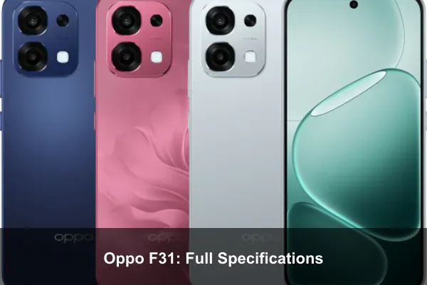 Oppo F31: Full Specifications