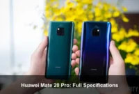 Huawei Mate 20 Pro: Full Specifications Huawei Mate 20 Pro: Full Specifications